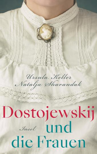 Ursula Keller, Natalja Sharandak: Dostojewskij und die Frauen 