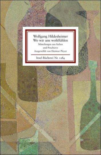 Wolfgang Hildesheimer: Wo wir uns wohlfühlen 