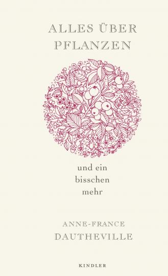 Anne-France Dautheville: Alles über Pflanzen und ein bisschen mehr 