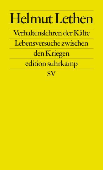 Helmut Lethen: Verhaltenslehren der Kälte 