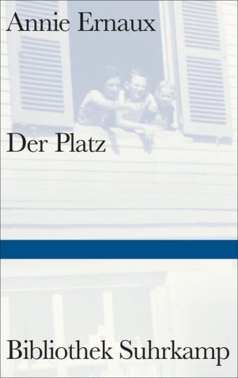 Annie Ernaux: Der Platz 