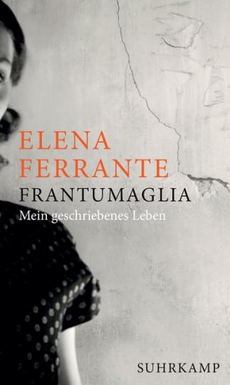 Elena Ferrante: Frantumaglia 