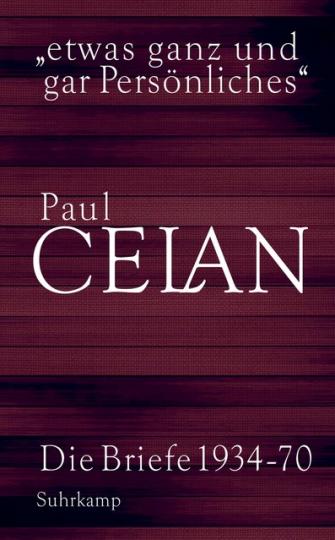 Paul Celan: »etwas ganz und gar Persönliches« 