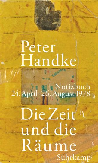 Peter Handke: Die Zeit und die Räume 