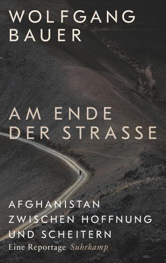 Wolfgang Bauer: Am Ende der Straße 