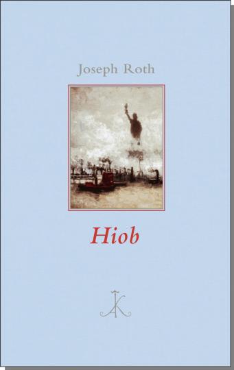 Joseph Roth: Hiob 