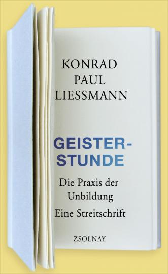 Konrad Paul Liessmann: Geisterstunde 