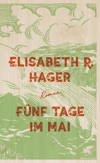 Elisabeth Hager: Fünf Tage im Mai 