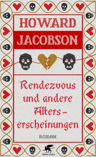 Howard Jacobson: Rendezvous und andere Alterserscheinungen 