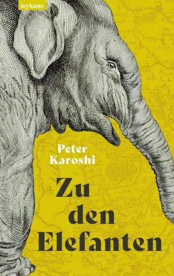Peter Karoshi: Zu den Elefanten 