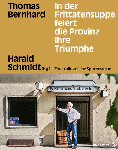 In der Frittatensuppe feiert die Provinz ihre Triumphe 