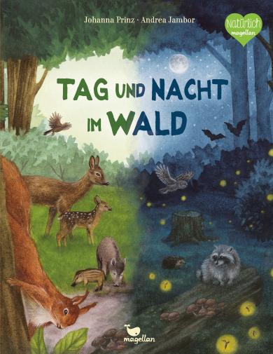 Johanna Prinz, Andrea Jambor: Tag und Nacht im Wald 