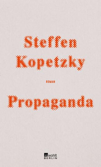 Steffen Kopetzky: Propaganda 