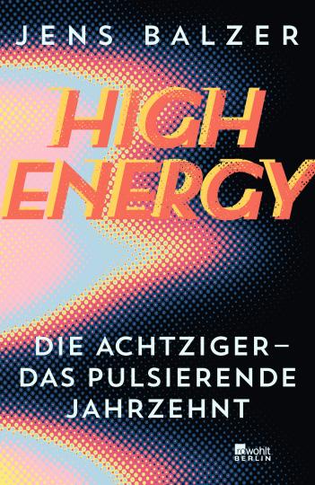 Jens Balzer: High Energy 