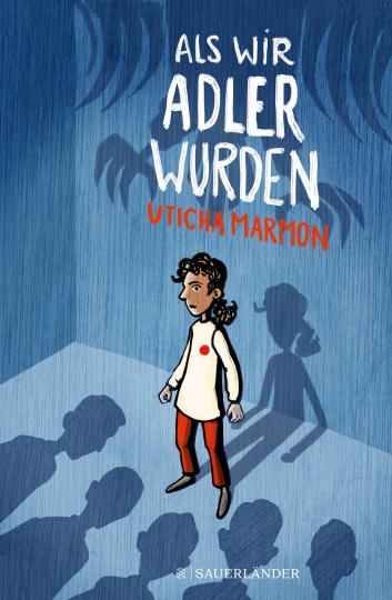 Uticha Marmon: Als wir Adler wurden 