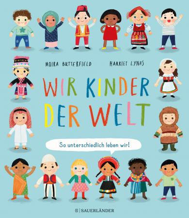 Moira Butterfield, Harriet Lynas: Wir Kinder der Welt 