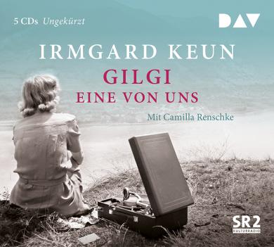 Irmgard Keun: Gilgi – eine von uns 