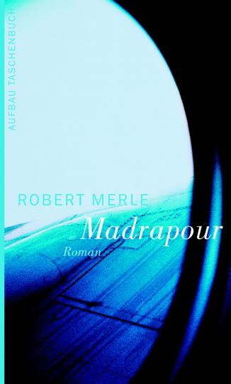 Robert Merle: Madrapour 