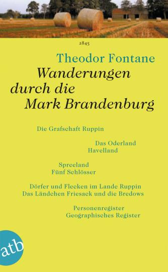 Theodor Fontane: Wanderungen durch die Mark Brandenburg 