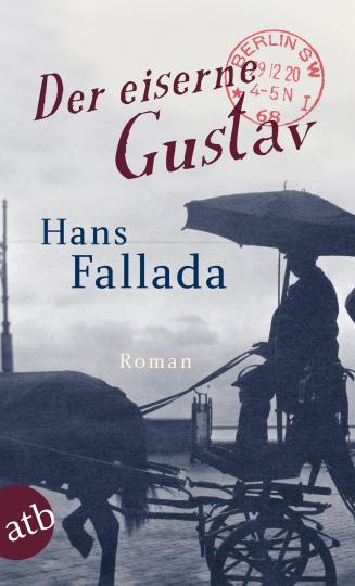 Hans Fallada, Fallada, Hans: Der eiserne Gustav 