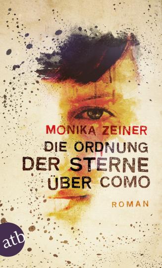 Monika Zeiner: Die Ordnung der Sterne über Como 