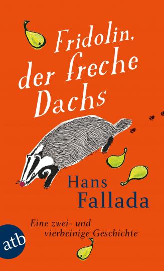 Hans Fallada, Fallada, Hans: Fridolin, der freche Dachs 