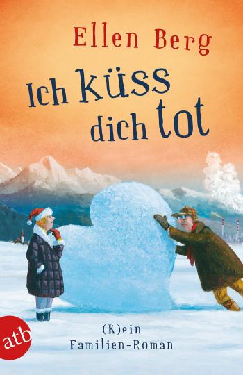 Ellen Berg: Ich küss dich tot 