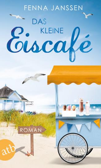Fenna Janssen: Das kleine Eiscafé 