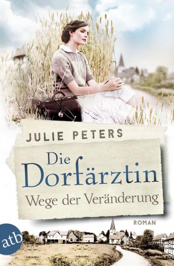 Julie Peters: Die Dorfärztin 