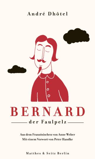 André Dhôtel: Bernard der Faulpelz 