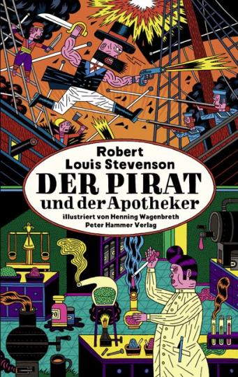 Robert Louis Stevenson, Henning Wagenbreth: Der Pirat und der Apotheker 