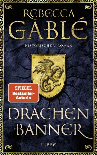Rebecca Gablé: Drachenbanner 