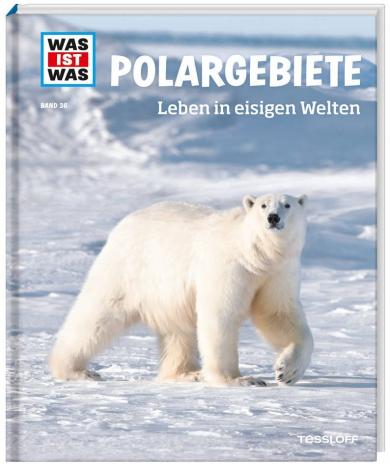 Manfred Baur: WAS IST WAS Band 36 Polargebiete. Leben in eisigen Welten 