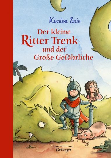 Kirsten Boie, Scholz, Barbara, Barbara Scholz: Der kleine Ritter Trenk und der Große Gefährliche 