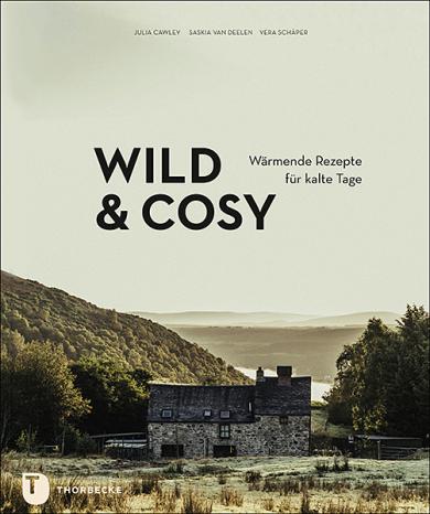 Julia Cawley, Vera Schäper, Saskia van Deelen: Wild & Cosy 