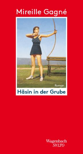 Mireille Gagné: Häsin in der Grube 