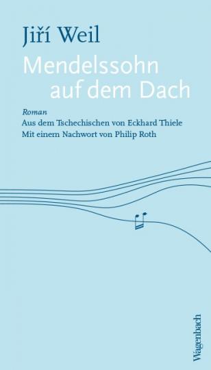 Jiri Weil: Mendelssohn auf dem Dach 