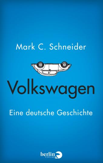 Mark C. Schneider: Volkswagen 