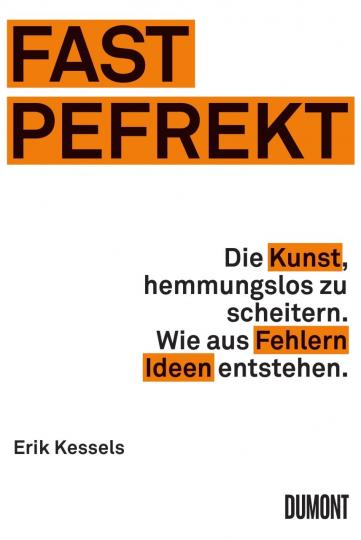 Erik Kessels: Fast Pefrekt 