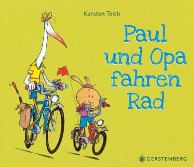 Karsten Teich: Paul und Opa fahren Rad 