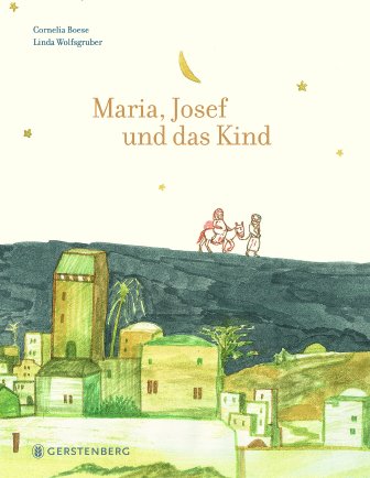 Cornelia Boese, Wolfsgruber, Linda: Maria, Josef und das Kind 