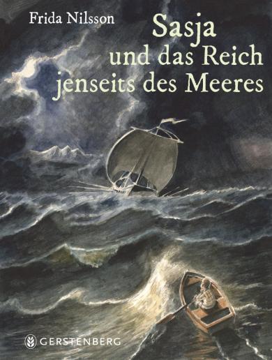 Frida Nilsson, Torben Kuhlmann, Kuhlmann, Torben: Sasja und das Reich jenseits des Meeres 