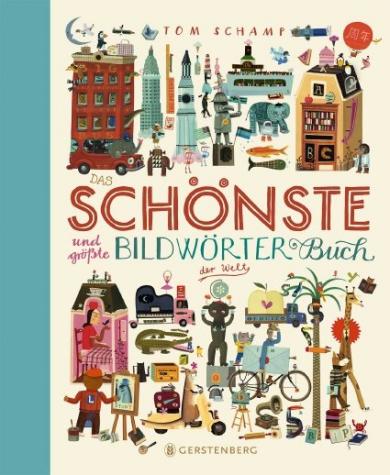 Tom Schamp: Das schönste und größte Bildwörterbuch der Welt 