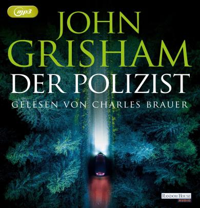 John Grisham: Der Polizist 