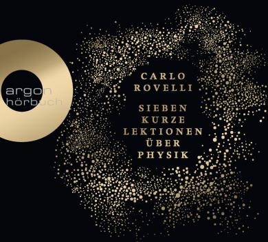 Carlo Rovelli: Sieben kurze Lektionen über Physik 