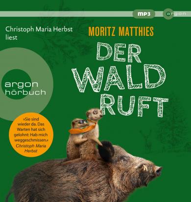 Moritz Matthies: Der Wald ruft 