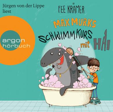 Fee Krämer: Max Murks – Schwimmkurs mit Hai 