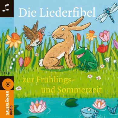 Diverse, Tina Schulte: Die Liederfibel zur Frühlings- und Sommerzeit 