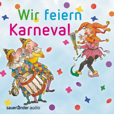 Klaus W. Hoffmann, Thomas Lotz, Klaus Neuhaus, Jürgen Treyz, Fredrik Vahle: Wir feiern Karneval 