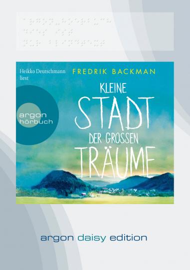 Fredrik Backman: Kleine Stadt der großen Träume (DAISY Edition) 